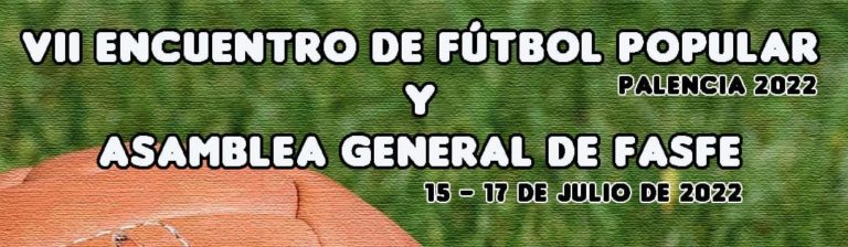 VII Encuentro de Fútbol Popular y Asamblea General de FASFE